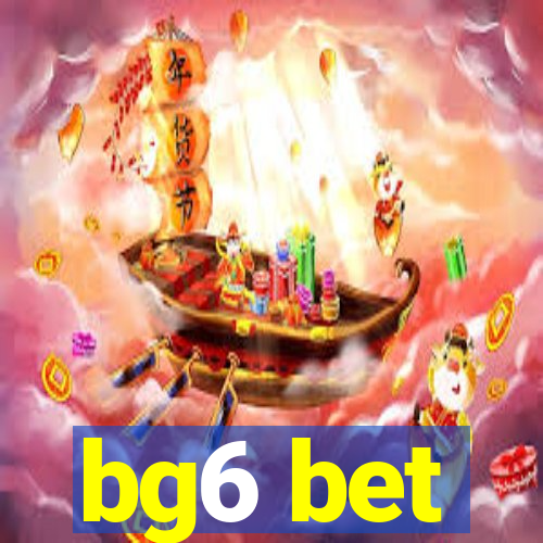 bg6 bet